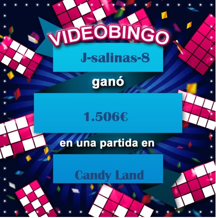J-salinas-8 gana el bote acumulado del VideoBingo CandyLand