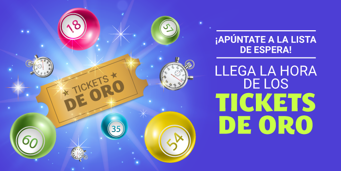 Abrimos la lista de espera para los Tickets de Oro ?