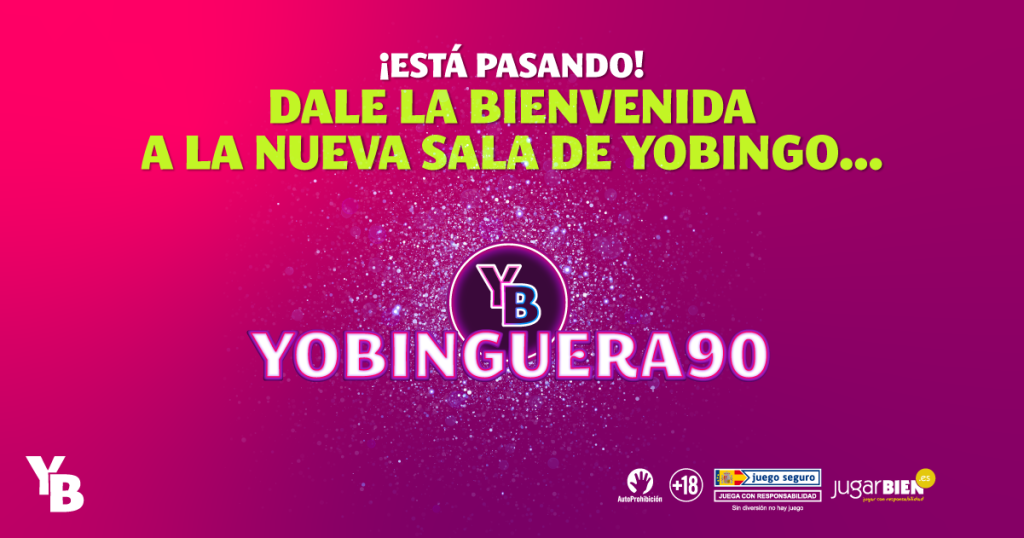 Dale la bienvenida a la sala YoBinguera90