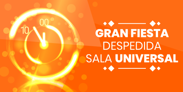 Gran Fiesta de despedida de la Sala Universal ✨