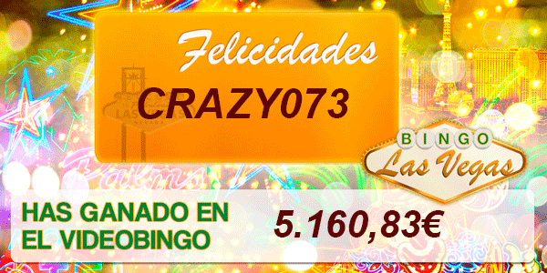 Crazy073 gana el acumulado del VideoBingo Las Vegas
